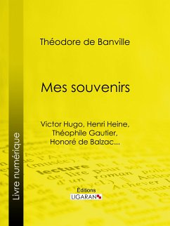 Mes souvenirs (eBook, ePUB) - Ligaran; de Banville, Théodore