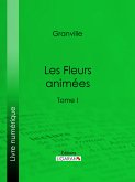 Les Fleurs animées (eBook, ePUB)