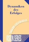 Dynamiken des Erfolges (eBook, ePUB) Dynamiken des Erfolges (eBook, ePUB)