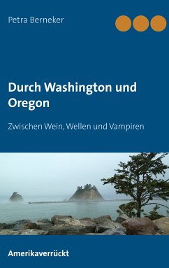 Durch Washington und Oregon (eBook, ePUB) - Berneker, Petra