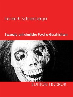 Zwanzig unheimliche Psycho-Geschichten (eBook, ePUB)