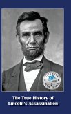 The True History of Lincoln's Assassination