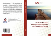 Etude De Modèles Photogrammétriques En Métrologie Industrielle