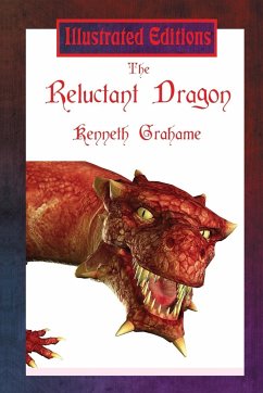 The Reluctant Dragon (Illustrated Edition) - Grahame, Kenneth