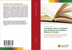 O Debate sobre a História das Origens do Trabalho Batista no Brasil - Yamabuchi, Alberto Kenji