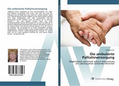 Die ambulante Palliativversorgung - Baumert, Uta Die ambulante Palliativversorgung - Baumert, Uta