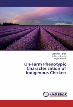 On-Farm Phenotypic Characterization of Indigenous Chicken - Fereja, Getachew;Kebede, Kefelegn;Ameha, Negasi