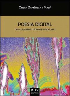 Poesia digital : Deena Larsen i Stephanie Strickland - Doménech Masià, Oreto