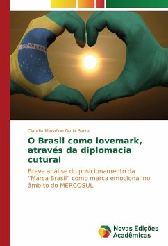 O Brasil como lovemark, através da diplomacia cutural