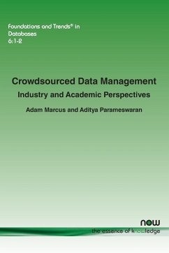 Crowdsourced Data Management - Marcus, Adam; Parameswaran, Aditya