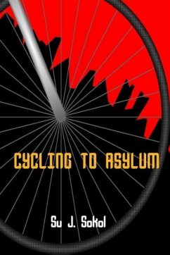 Cycling to Asylum - Sokol, Su J