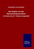 Das Dogma von der Menschwerdung Gottes Das Dogma von der Menschwerdung Gottes