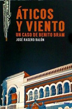 Áticos y viento : un caso de Benito Bram - Rasero, José
