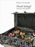 PICCOLI DETTAGLI - Storie per cuori sdolcinati (eBook, ePUB)