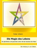 Die Magie des Lebens (eBook, ePUB)