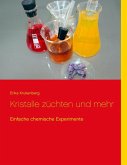 Kristalle züchten und mehr (eBook, ePUB)