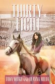 Thirty Eight (eBook, ePUB) Thirty Eight (eBook, ePUB)