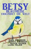 Betsy Blaumeise erkundet die Welt (eBook, ePUB)