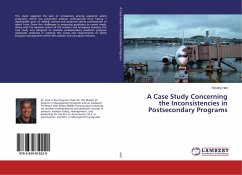 A Case Study Concerning the Inconsistencies in Postsecondary Programs - Holt, Timothy