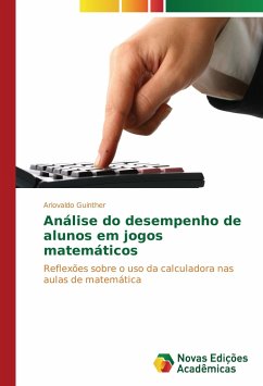 Análise do desempenho de alunos em jogos matemáticos - Guinther, Ariovaldo