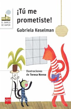 ¡Tú me prometiste! - Keselman, Gabriela