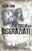 La pattuglia dei disgraziati (eBook, ePUB)