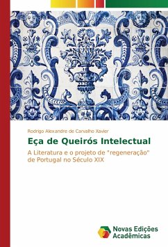 Eça de Queirós Intelectual - de Carvalho Xavier, Rodrigo Alexandre