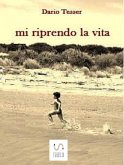 mi riprendo la vita (eBook, PDF)