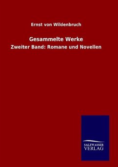 Gesammelte Werke - Wildenbruch, Ernst Von