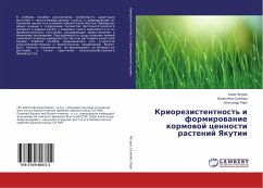 Kriorezistentnost' i formirowanie kormowoj cennosti rastenij Yakutii - Petrov, Klim;Osipova, Valentina;Perk, Alexandr