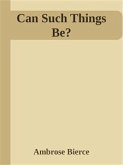 Can Such Things Be? (eBook, ePUB)