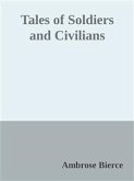 Tales of Soldiers and Civilians (eBook, ePUB)