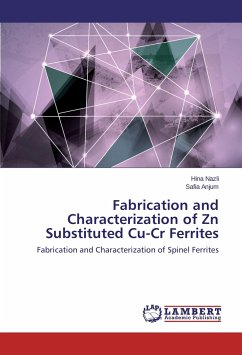 Fabrication and Characterization of Zn Substituted Cu-Cr Ferrites - Nazli, Hina;Anjum, Safia