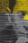 Emmanuel Carrère. Tra cinema e letteratura Emmanuel Carrère. Tra cinema e letteratura