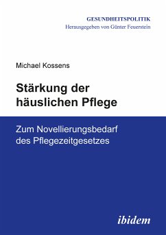 Stärkung der häuslichen Pflege (eBook, ePUB) - Kossens, Michael