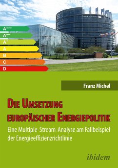Die Umsetzung europäischer Energiepolitik (eBook, ePUB) - Michel, Franz
