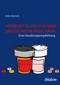 Arzneimittelfälschungen und die neuen Regularien (eBook, ePUB) - Destratis, Esther