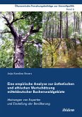 Eine empirische Analyse zur ästhetischen und ethischen Wertschätzung mitteldeutscher Buchenwaldgebiete (eBook, ePUB)