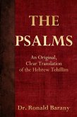 The Psalms: An Original, Clear Translation of the Hebrew Tehillim (eBook, ePUB)