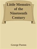 Little Memoirs of the Nineteenth Century (eBook, ePUB)