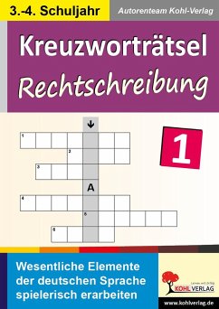 Kreuzworträtsel Rechtschreibung - Autorenteam Kohl-Verlag