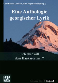 Cover 'Ich aber will dem Kaukasos zu . . .'. Eine Anthologie georgischer Lyrik, m. Audio-CD
