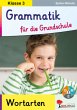 Grammatik für die Grundschule -... - Bild 1