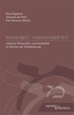 Jüdische Wirtschafts- und Sozialethik in Zeiten der Globalisierung - Klapheck, Elisa;Wolf, Abraham de;Blickle, Karl-Hermann
