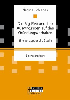 Cover Die Big Five und ihre Auswirkungen auf das Gründungsverhalten (eBook, PDF)