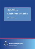 Fundamentals of Research. A Dissective View (eBook, PDF) Fundamentals of Research. A Dissective View (eBook, PDF)
