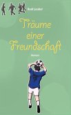 Träume einer Freundschaft (eBook, ePUB)