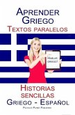 Aprender Griego Textos paralelos Historias sencillas (Hablar Griego) Griego - Español (eBook, ePUB)