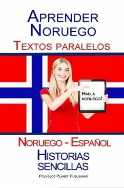 Aprender Noruego - Textos paralelos - Historias sencillas (Noruego - Español) Hablar Noruego (eBook, ePUB) Cover Aprender Noruego - Textos paralelos - Historias sencillas (Noruego - Español) Hablar Noruego (eBook, ePUB)