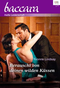 Berauscht von deinen wilden Küssen (eBook, ePUB) - Lindsay, Yvonne